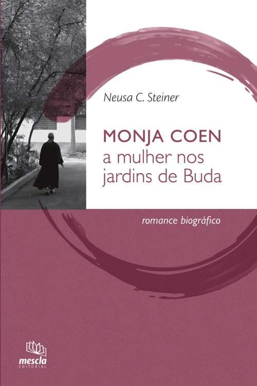 Monja Coen - A mulher nos Jardins de Buda